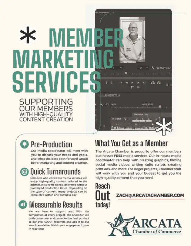 Member Marketing Services one-sheet: supporting our members with high-quality content creation through pre-production, quick turnarounds, and measurable results. Contact Zach@ArcataChamber.com.